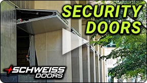Schweiss security doors can be your first line of defense on your building