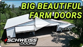 Schweiss builds each door to fit your agricultural operation, no matter how big the opening