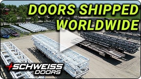 Schweiss Doors are shipped worldwide to many places, including some more remote locations!