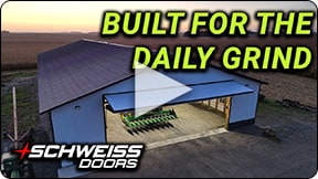 Schweiss Doors are built for the daily grind, where downtime isn't an option!